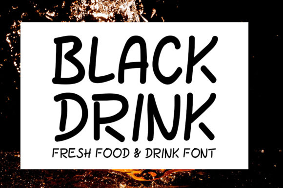 Black Drink Font for Eye-Catching Campaign Designs